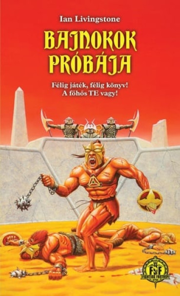 Könyv Bajnokok Próbája (Ian Livingstone)