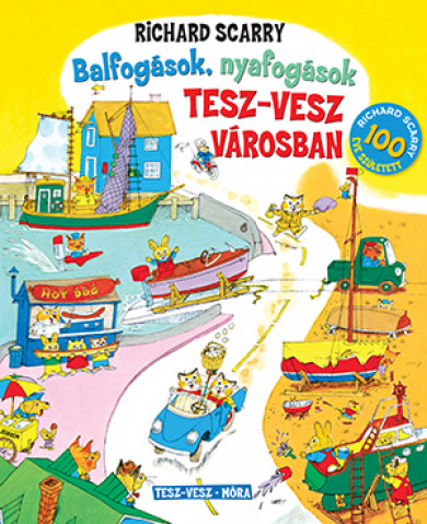 Könyv Balfogások nyafogások Tesz-vesz városban (Richard Scarry)