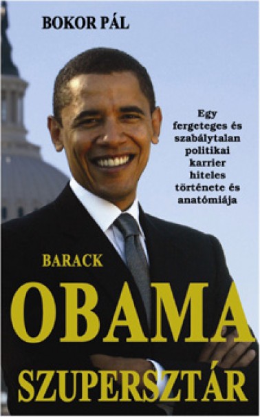 Könyv Barack Obama szupersztár (Bokor Pál)