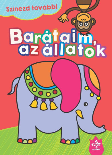 Könyv Barátaim, az állatok - Színezd tovább!