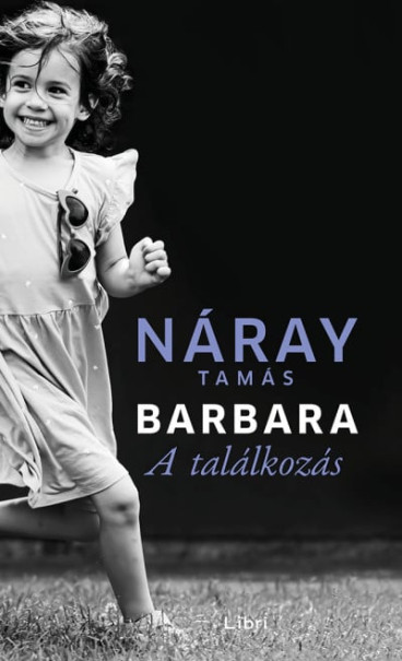 Könyv Barbara - A találkozás (2. kötet) (Náray Tamás)