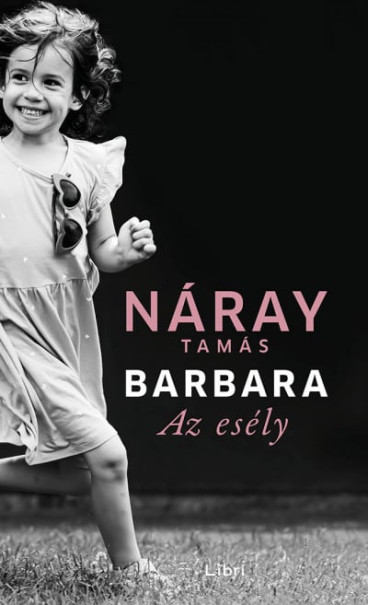 Könyv Barbara - Az esély (3. kötet) (Náray Tamás)