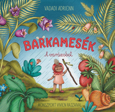 Könyv Barkamesék 4. - A varázsbot (Vadadi Adrienn)