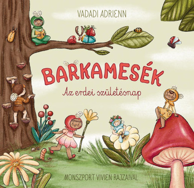 Könyv Barkamesék - Az erdei szülinap (Vadadi Adrienn)