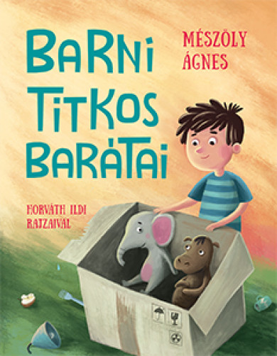 Könyv Barni titkos barátai (Mészöly Ágnes)