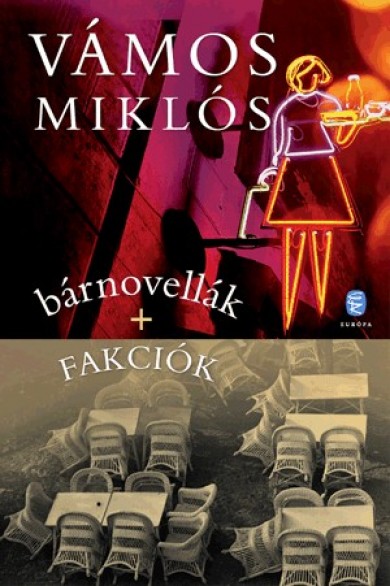 Könyv bárnovellák + Fakciók (Vámos Miklós)