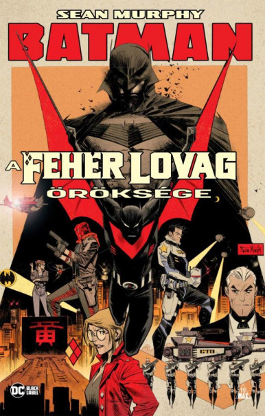 Könyv Batman: Fehér Lovag öröksége (Sean Murphy)