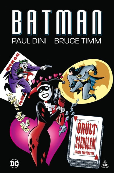 Könyv Batman: Őrült szerelem és más történetek (Paul Dini)