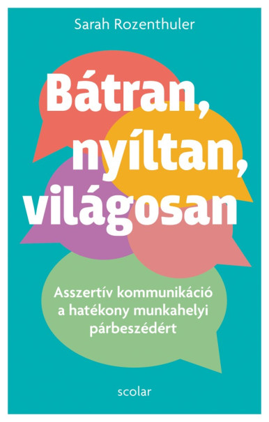 Könyv Bátran, nyíltan, világosan (Sarah Rozenthuler)