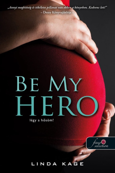 Könyv Be My Hero - Légy a hősöm! (Tiltott férfiak 3.) (Önállóan is olvasható