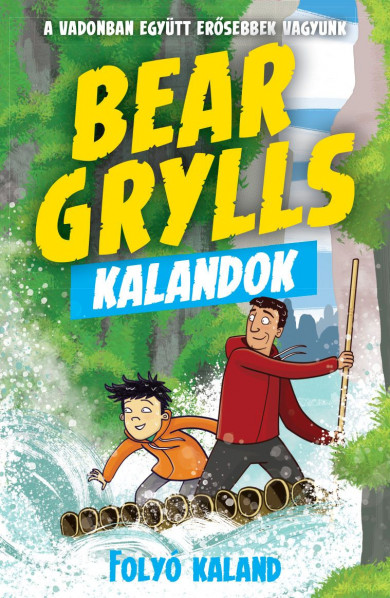 Könyv Bear Grylls Kalandok - Folyó Kaland (Bear Grylls)