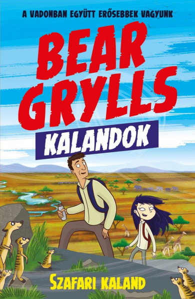 Könyv Bear Grylls Kalandok - Szafari Kaland (Bear Grylls)