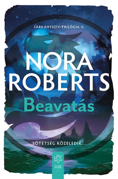 Könyv Beavatás - Sárkányszív-trilógia 2. (Nora Roberts)