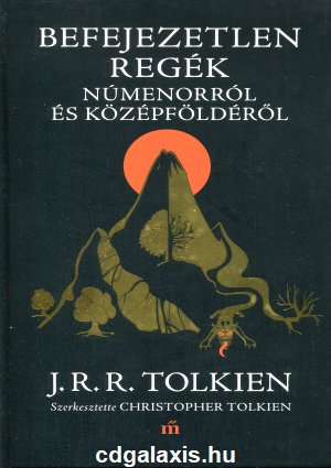 Könyv Befejezetlen regék Númenorról és Középföldéről (J. R. R. Tolkien) borítókép