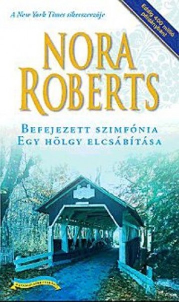 Könyv Befejezett szimfónia - Egy hölgy elcsábítása (Nora Roberts)