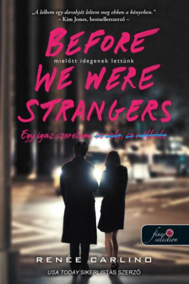Könyv Before We Were Strangers - Mielőtt idegenek lettünk (Renée Carlino)