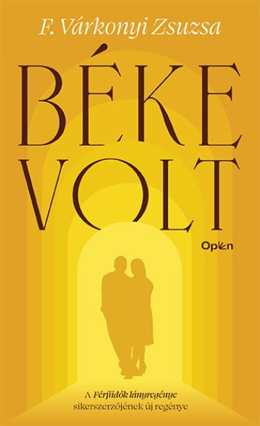 Könyv Béke volt (F. Várkonyi Zsuzsa)