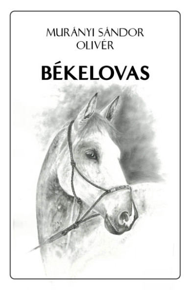 Könyv Békelovas (Murányi Sándor Olivér)