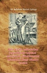 Könyv Béla király halhatatlan jegyzőjének hajdani szittyáiról, főtekintettel