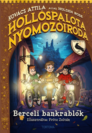 Könyv Berceli bankrablók - Hollóspalota nyomozóiroda (Kovács Attila)