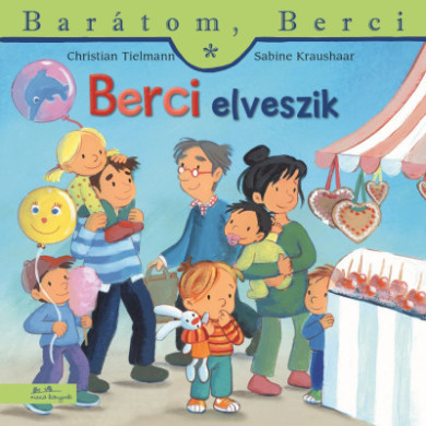 Könyv Berci elveszik - Barátom, Berci 30. (Christian Tielmann)