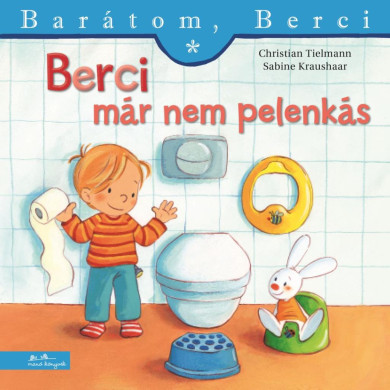 Könyv Berci már nem pelenkás - Barátom, Berci 27. (Christian Tielmann)