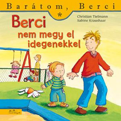Könyv Berci nem megy el idegenekkel (Christian Tielmann)