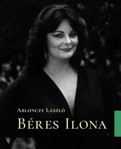 Könyv Béres Ilona (Ablonczy László)