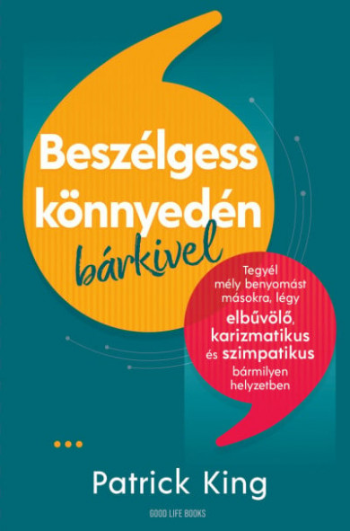Könyv Beszélgess könnyedén bárkivel (Patrick King)