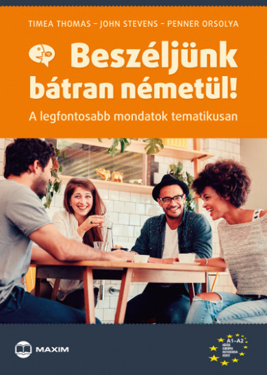 Könyv Beszéljünk bátran németül! (John Stevens)