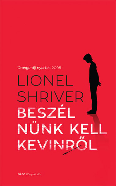 Könyv Beszélnünk kell Kevinről (Lionel Shriver)
