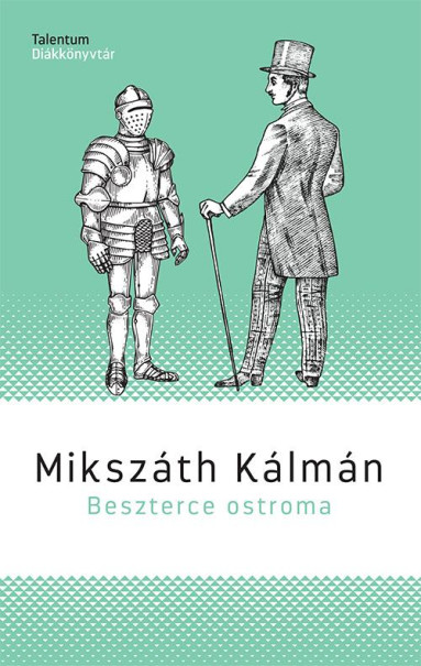 Könyv Beszterce ostroma (Mikszáth Kálmán)