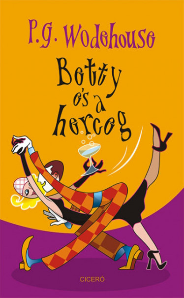 Könyv Betty és a herceg (P. G. Wodehouse)