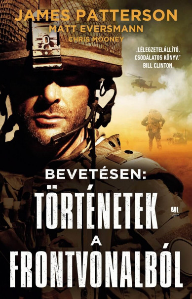 Könyv Bevetésen: Történetek a frontvonalból (James Patterson)