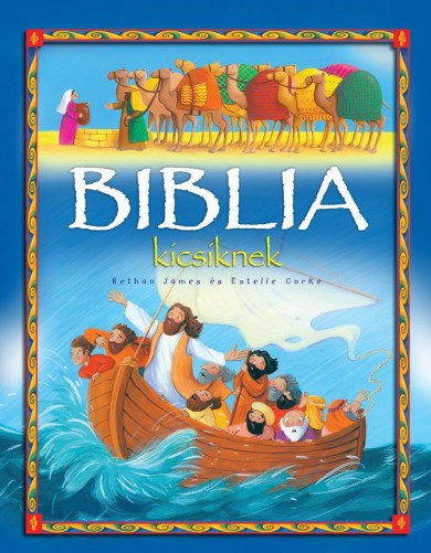 Könyv Biblia kicsiknek (Bethan James)