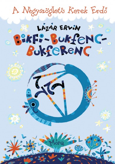 Könyv Bikfi-Bukfenc-Bukferenc (Lázár Ervin)