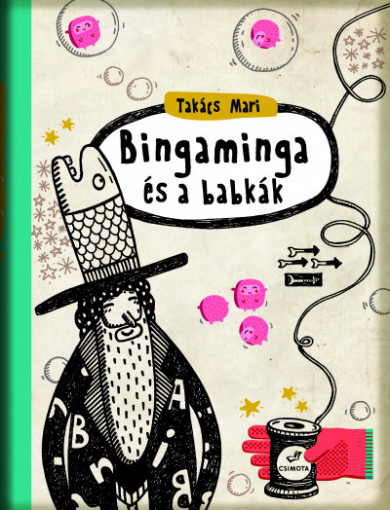 Könyv Bingaminga és a babkák (Takács Mari)
