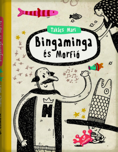 Könyv Bingaminga és Morfió (Takács Mari)