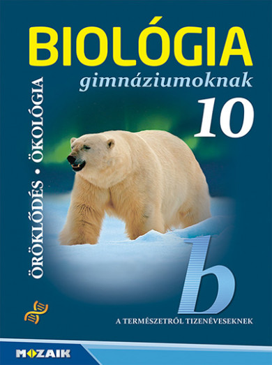 Könyv Biológia gimnáziumoknak 10. osztály (Gál Béla)