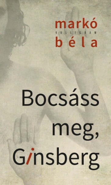 Könyv Bocsáss meg, Ginsberg (Markó Béla)