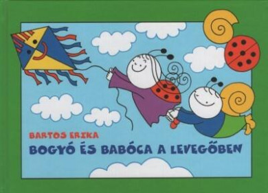 Könyv Bogyó és Babóca a levegőben (Bartos Erika)