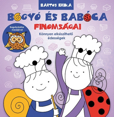 Könyv Bogyó és Babóca finomságai (Bartos Erika)