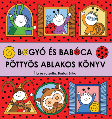 Könyv Bogyó és Babóca - Pöttyös ablakos könyv (Bartos Erika)