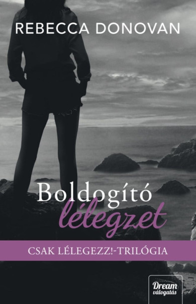 Könyv Boldogító lélegzet - Éldekorált kiadás (Rebecca Donovan)