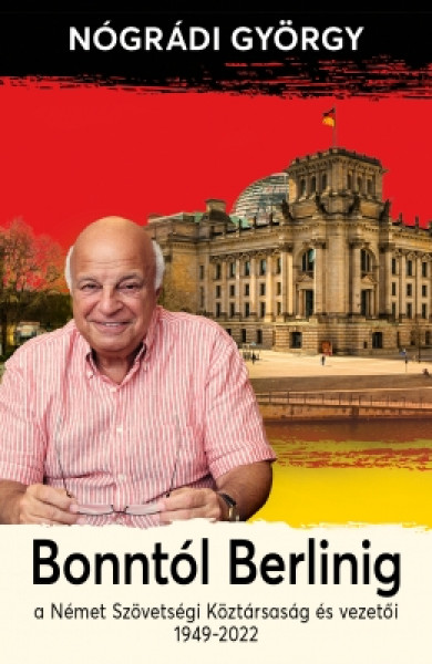 Könyv Bonntól Berlinig (Nógrádi György)