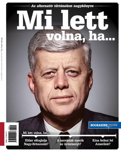 Könyv Bookazine Plusz 2023/2 - Mi lett volna, ha...