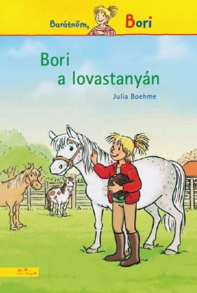 Könyv Bori a lovastanyán (Julia Boehme)