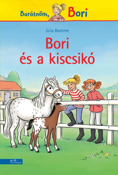 Könyv Bori és a kiscsikó (Julia Boehme)