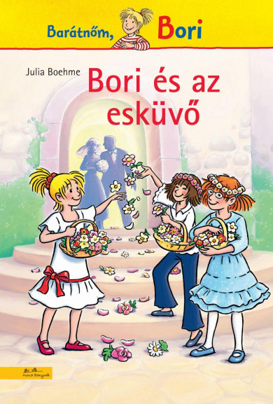 Könyv Bori és az esküvő - Bori regény 15. (Julia Boehme)