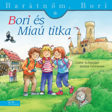 Könyv Bori és Miaú titka - Barátnőm, Bori 51. (Liane Schneider)